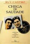 chega de saudade, Ruuy castro, o livro