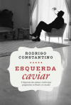 ESQUERDA CAVIAR 1, o livro