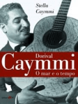 dorival caymi, biografia