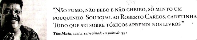 Tim Maia, mentirinha