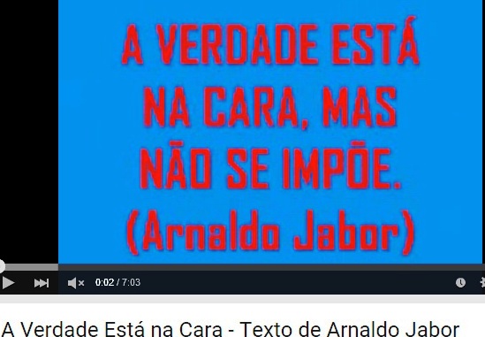 ARNALDO JABOR, A VERDADE ESTÁ NA CARA, YOUTUBE 0