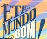eta mundo bom